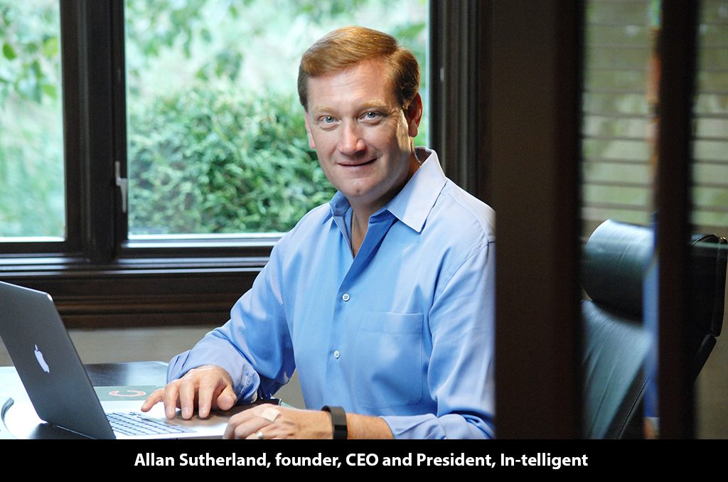 Allan Sutherland, founder, CEO and President, In-telligent