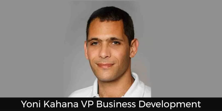 Yoni Kahana VP Business Development