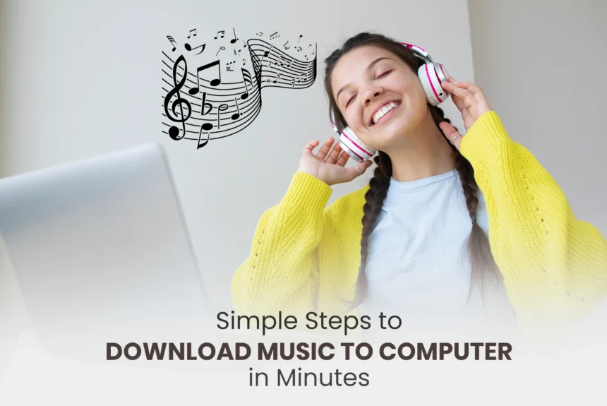 Downloading music to computer