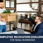 Employee relocation challenges for small businesses