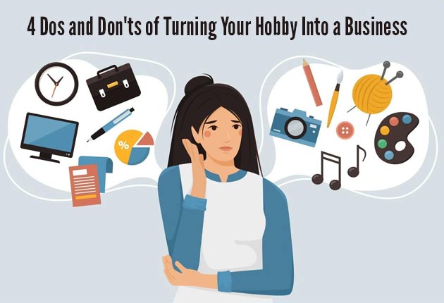 4-Dos-and-Don'ts-of-Turning-Your-Hobby-Into-a-Business