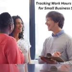 Final - 10 Reasons Why Tracking Work Hours is Crucial for Small Business Success