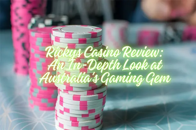 A Comprehensive Analysis of Australia's Gaming Gem Rickys Casino