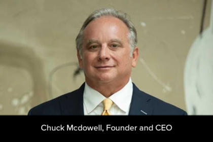 Chuck Mcdowell Founder and CEO