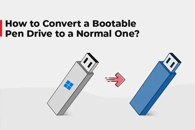 How to Convert a Bootable Pen Drive to a Normal One