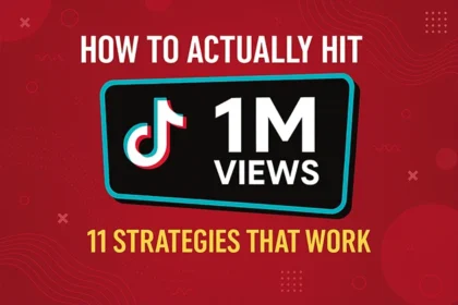 How to Hit 1M TikTok Views 11 Strategies That Work