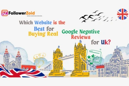 Which Website is the Best for Buying Real Google Negative Reviews for Uk