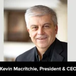 Kevin Macritchie, President & CEO