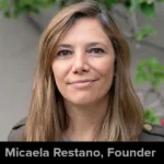 Micaela Restano, Founder