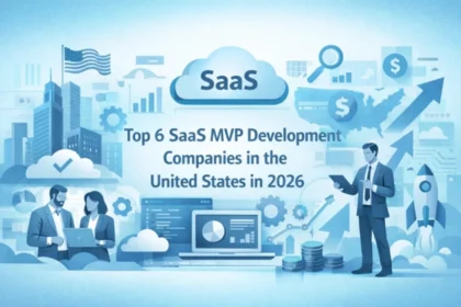 Top 6 SaaS MVP Development Companies in the United States in 2026