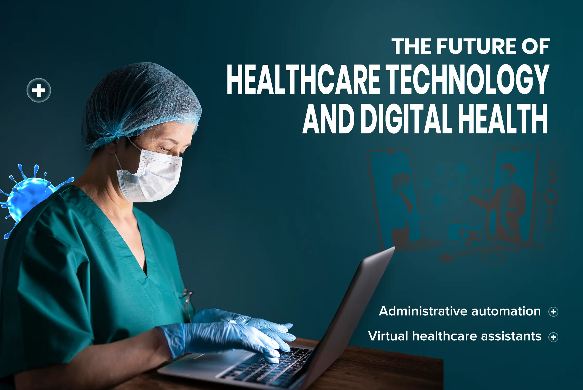Future of Healthcare Technology and Digital Health Trends